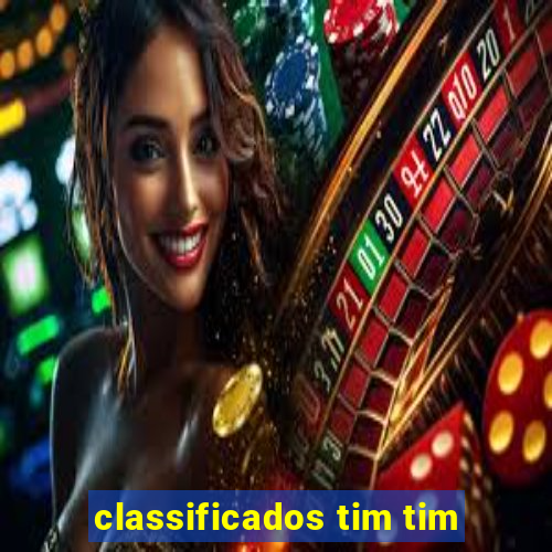 classificados tim tim